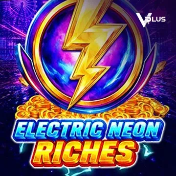 Electric Neon Riches - CAMPSLOT138
