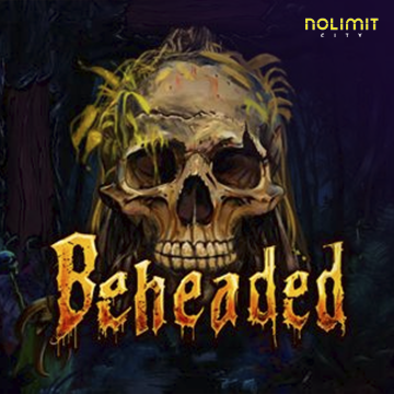 NolimitCity : Beheaded - CAMPSLOT138