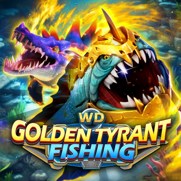 WD Golden Tyrant Fishing - CAMPSLOT138