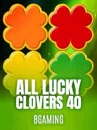 Bgaming : All Lucky Clover 40 - CAMPSLOT138