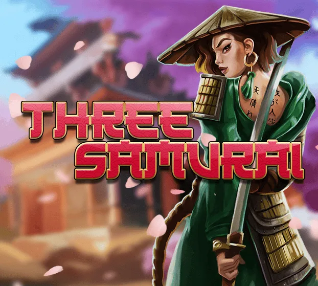 Slotmill : Three Samurai - CAMPSLOT138