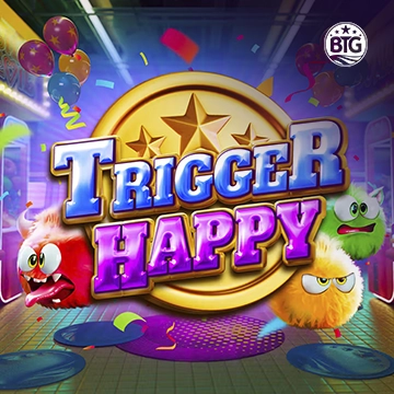 Bigtime : Trigger Happy - CAMPSLOT138