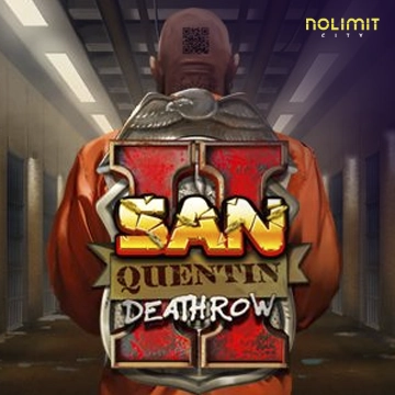 NolimitCity : San Quentin 2: Death Row - CAMPSLOT138