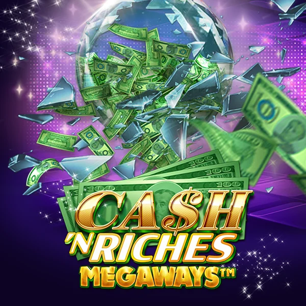 Cash N Riches Megaways&trade; - CAMPSLOT138