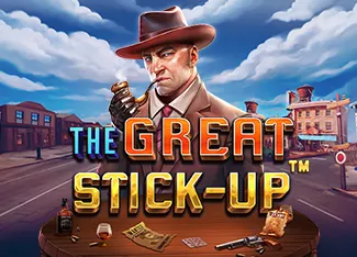 Pragmatic : The Great Stick-up - CAMPSLOT138