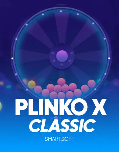Plinko X Classic - CAMPSLOT138