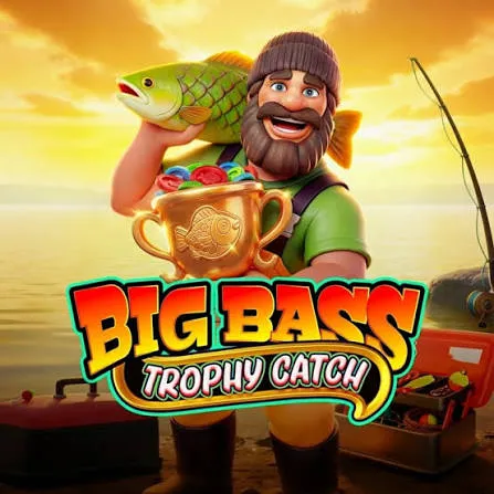 Pragmatic : Big Bass Trophy Catch - CAMPSLOT138