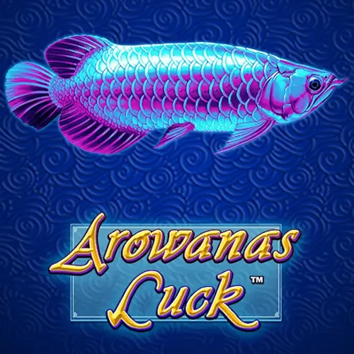 Arowanas Luck - CAMPSLOT138